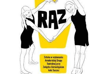Zapraszamy na premierę spektaklu Amatorskiego Zespołu Teatralnego działającego przy Związku Górnośląskim/koło Suszec!